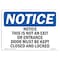 Signmission Safety Sign, OSHA Notice, 10" Height, Notice This Is Not An Exit Or Sign, Portrait OS-NS-D-710-V-16699 - alternate 1